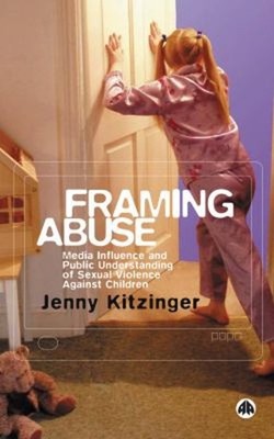 Framing Abuse: Media Influence and Public Understanding of Sexual