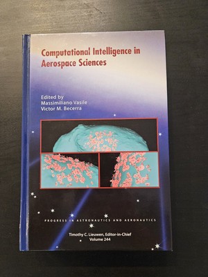 Computational Intelligence in Aerospace Sciences (Progress in Aeronautics and As