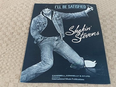 SMF17 SHEET MUSIC, SHAKIN' STEVENS : I'LL BE SATISFIED