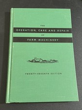 Vintage 1955 John Deere The Operation, Care and Repair of Farm Machinery 27th Ed