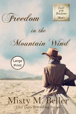 Freedom in the Mountain Wind (Call - Paperback, by Beller Misty M. - Acceptable
