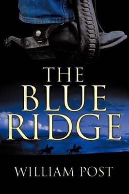 William Jr. Post | The Blue Ridge | Taschenbuch | Englisch (2011) | AuthorHouse