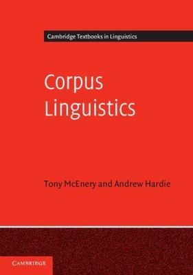 Corpus Linguistics Method, Theory and Practice McEnery Hardie Paperback