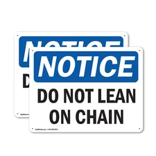 (2 Pack) Do Not Lean On Chain OSHA Notice Sign Decal Metal Plastic