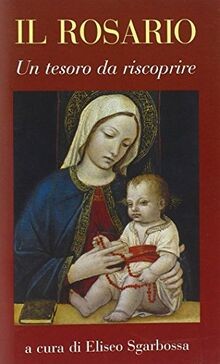 Il Rosario. Un tesoro da riscoprire (Il tempo e i t... | Buch | Zustand sehr gut