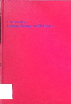 Leaders, Groups, and Influence. Hollander, E.P.: 2125411