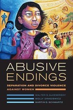 Abusive Endings: Separation and Divorce Violence against Women (Gender and Just