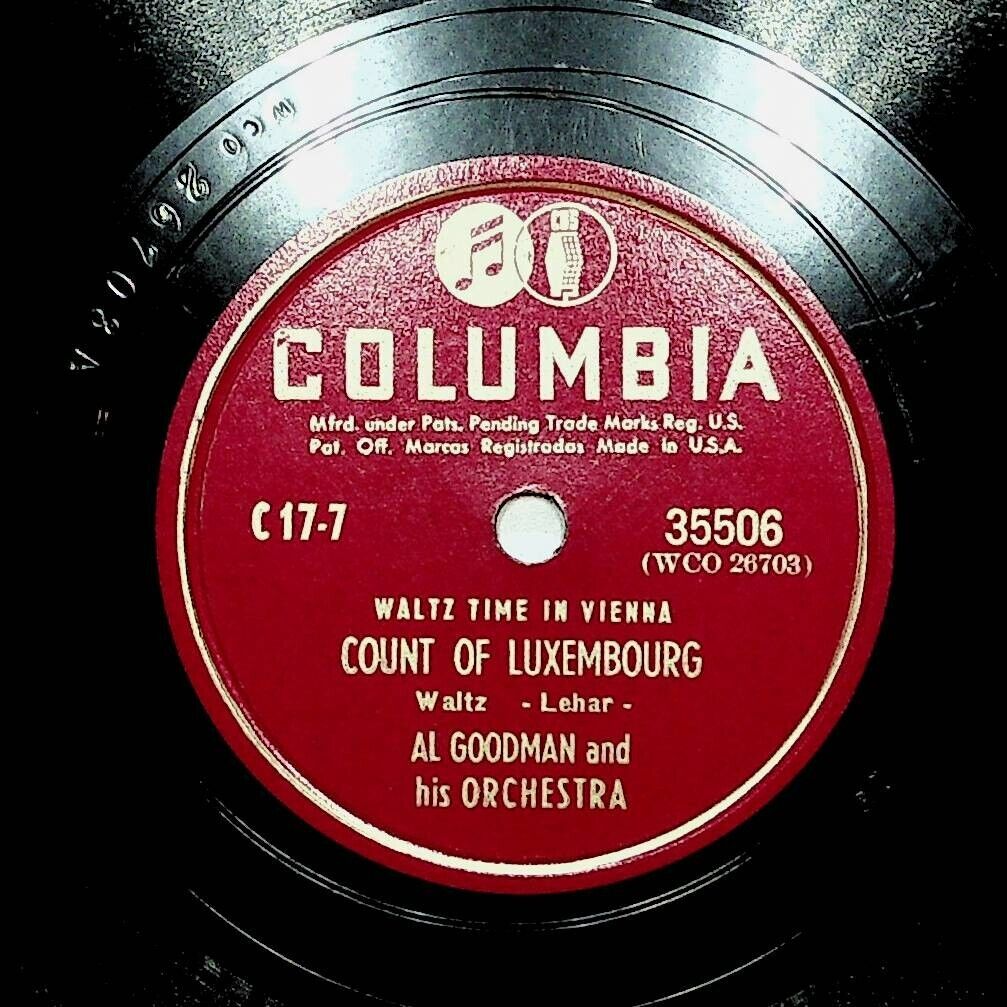 1940 Al Goodman Waltz Time In Vienna Count Of Luxembourg You And You 78 Record