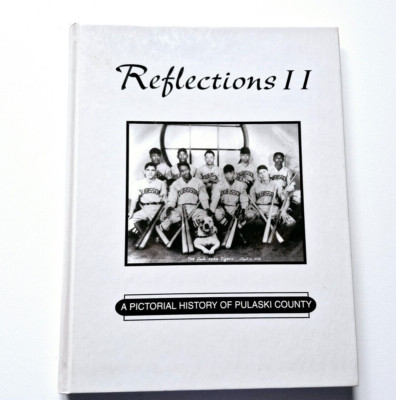 Reflections II - A Pictorial History of Pulaski County - Buch Englisch guter Z.