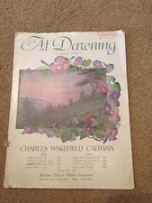 Vintage 1906 At Dawning  I Love You  Charles Wakefield Cadman Sheet Music Voice