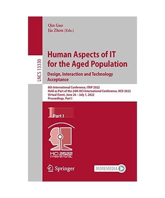 Human Aspects of IT for the Aged Population. Design, Interaction and Technology 