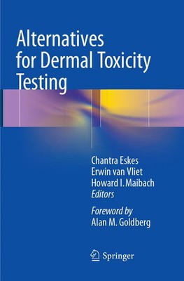 Alternatives for Dermal Toxicity Testing Chantra Eskes (u. a.) Taschenbuch xx