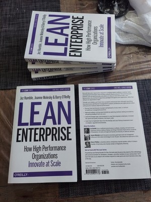 Lean Enterprise : How High Performance Organizations Innovate at Scale by Joanne