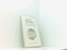 Texel - Eine Freundschaft, eine Liebe. Ein Zyklus e. Freundschaft, e. Liebe ; e.