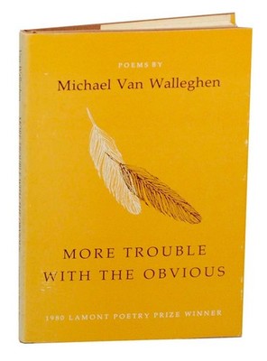 Michael VAN WALLEGHEN / MORE TROUBLE WITH THE OBVIOUS 1st Edition 1981 #160784
