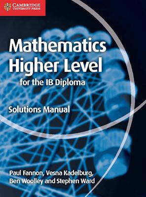 Mathematik für das IB Diplom Higher Level Solutions Handbuch (Mathematik für das IB D