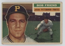 1956 Topps Bob Friend #221 1sw9