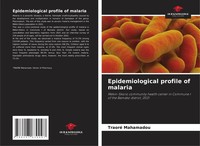 Traoré Mahamadou | Epidemiological Profile Of Malaria | Taschenbuch | Englisch