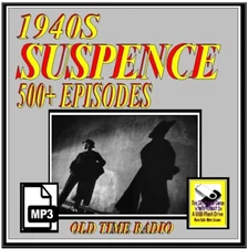SUSPENSE 1940S  500+  Choice Oldtime Radio Shows MP3 OTR On USB Flash Drive