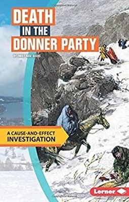 Death in the Donner Party : A Cause-And-Effect Investigation Emil