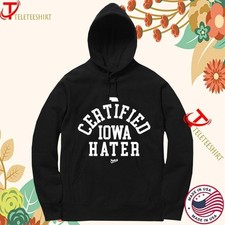 Nebraska Cornhuskers Certified IOWA Hater T-Shirt Hoodie Sweatshirt