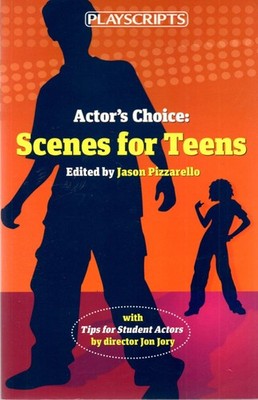 Actor's Choice: Scenes for Teens - paperback Pizzarello, Jason