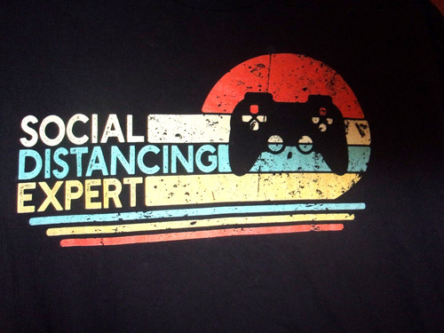GAME PLAYER SOCIAL DISTANCING EXPERT black L t shirt GAMER