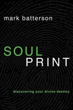 Soulprint: Discovering Your Divine Destiny - Paperback By Batterson, Mark - GOOD
