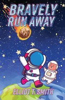Elliot T. Smith | Bravely Run Away | Taschenbuch | Englisch (2024)