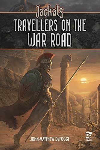 Jackals: Travellers on the War Road: Travelers . DeFoggi, Ducos, McCambridge.#.#