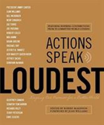 Actions Speak Loudest : Keeping Our Promise for a Better World Ro