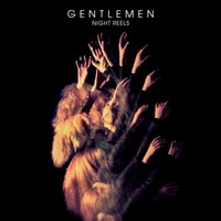 Gentlemen - Night Reels - Vinyl Record - G3Z