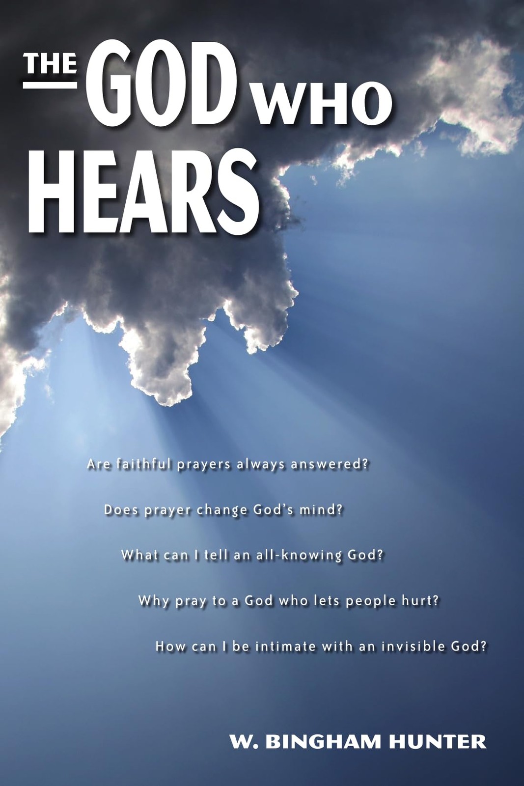 The God Who Hears by Hunter