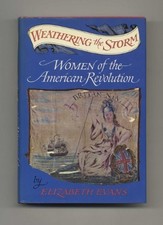 Weathering the storm;: Women of the American Revolution by Evans