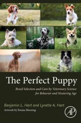 The Perfect Puppy: Breed Selection and - Paperback, by Hart Benjamin L.; - New h