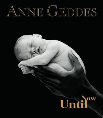 Until Now by Geddes, Anne