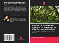 Impacto Do Ecoturismo Em Torno Do SantuáRio De Vida Selvagem De GibãO Saikia