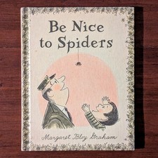 Vintage 1967 BE NICE TO SPIDERS Margaret Bloy Graham Weekly Reader Hardcover VG