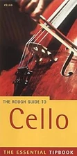 The Rough Guide to Cello: The Essential Tipbook (Rough Guide Music Guides), Pink