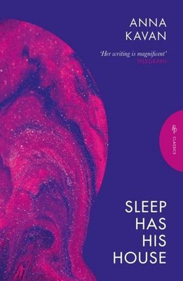 Sleep Has His House Anna Kavan