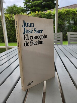 EL CONCEPTO DE FICCION BY JUAN JOSE SAER 1997