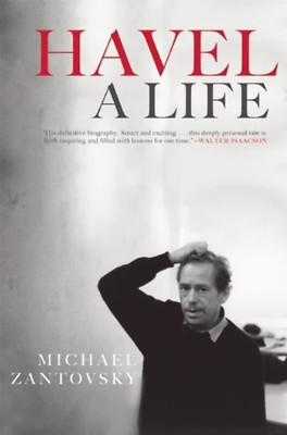 Havel: A Life Michael Žantovský