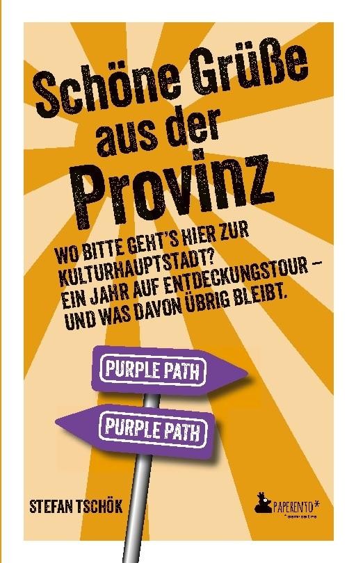 Schöne Grüße aus der Provinz Stefan Tschök