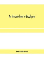 David Burns | An Introduction To Biophysics | Taschenbuch | Englisch (2020)