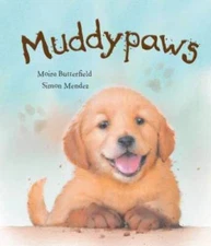 Muddypaws - Hardcover By Moira Butterfield - GOOD