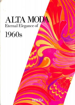 Alta Moda: Eternal Elegance of 1960s 