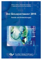 Kathrin Damm | Der Gesundheitsmarkt 2015. Trends Und Entwicklungen | Taschenbuch