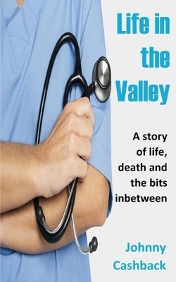 Life In The Valley: A story of life..., Cashback, Johnn