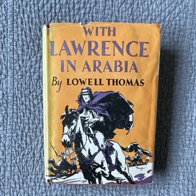 With Lawrence in Arabia Lowell Thomas HC 1924 Star Books Dust Jacket Ex Libris