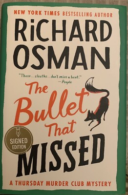 The Bullet That Missed SIGNED by RICHARD OSMAN First Edition Hardcover